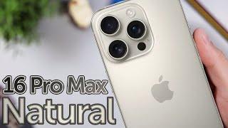 Natural iPhone 16 Pro Max is CLASSY Unboxing First Impressions & Color Review