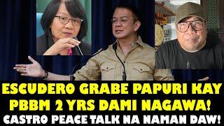 KESO ESCUDERO GRABE PAPURI KAY PBBM MADAMI NG NAGAWA AT NASA TAMA ANG PUSO CASTRO PEACE TALK NA DAW