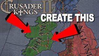 Creating the Kingdom of Ireland 1066 - Crusader Kings II