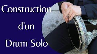 Cours sur la construction dun Drum Solo