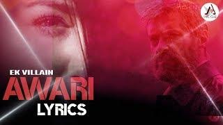 Awari  Ek Villain  Song Lyrics   Achin Pakhi 