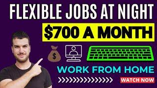 Flexible Work From Home Jobs You Can Do At Night - Earn Money From Home