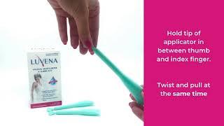 How to open a LUVENA Vaginal Moisturizer & Lubricant applicator.