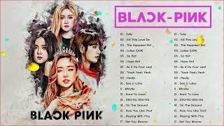 BLACKPINK FULL A L B U M PLAYLIST 2023 BEST SONGS UPDATED  BLACKPINK 최고의 노래