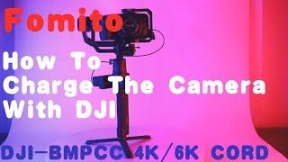 How To Charge The Camera With DJI DJI-BMPCC Cord & Battery Adapter Persentation