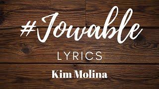 Kim Molina - Jowable Lyrics  Vincentiments