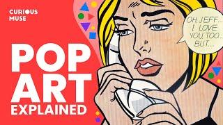 Pop Art in 7 Minutes True Art or Mass Market? 