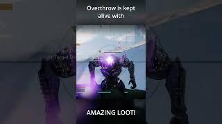 Overthrow is great... because the LOOT is great #destiny2