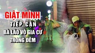 Giật mình muốn bỏ chạy khi tiếp cận bà lão VÔ GIA CƯ trong đêm mưa  Bùi Hồ TV