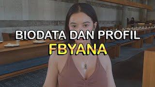 Biodata dan Profil YouTuber Fbyana