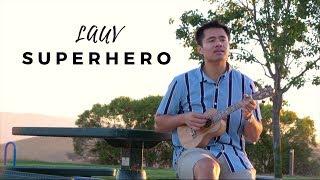 Superhero - Lauv Live Ukulele Cover