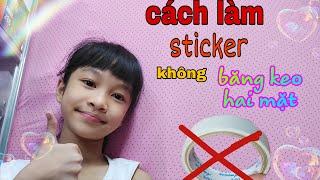 Cách làm sticker không cần băng keo hai mặt HỌA SĨ TÝ HON