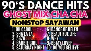 90s Dance Hits Cha Cha Remix Ghost Mix Nonstop