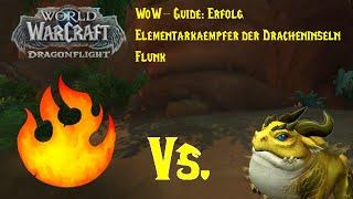 WoW-Guide Erfolg Elementarkämpfer der Dracheninseln - Flunk