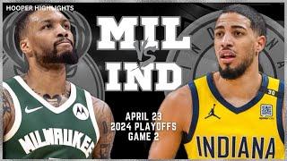 Milwaukee Bucks vs Indiana Pacers Full Game 2 Highlights  Apr 23  2024 NBA Playoffs