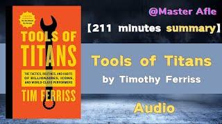 Summary of Tools of Titans by Timothy Ferriss  211 minutes audiobook summary