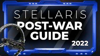 2023 Stellaris Beginners Guide  Part 8  Post-War Recovery