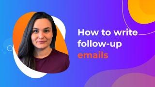 Email Marketing Tutorial How to Write Follow Up Emails Tips & Templates