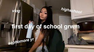 grwm for the FIRST day of SOPHOMORE year  highschool vlog