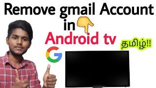 how to remove gmail account in android tv in tamil  how to sign out google account android tv