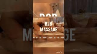 #b2b #massage