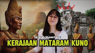 Ada kerajaan di Indonesia yang sering pindah-pindah? Sejarah Nusantara Mataram Kuno Medang