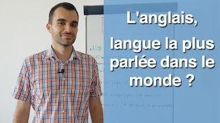 Langlais langue la plus parlée dans le monde ?