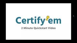 Certifyem Quickstart