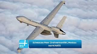 Spannungen zwischen Russland-USA über Drohnen über dem Schwarzen Meer Moskau warnt NATO