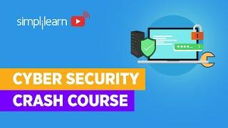 Cyber Security Crash Course  Cyber Security Training For Beginners  Cyber Security  Simplilearn