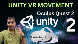 Unity VR Player movement in Oculus Quest 2 3 Pro with XR Plugin EP.2  Unity VR Metaverse Tutorial
