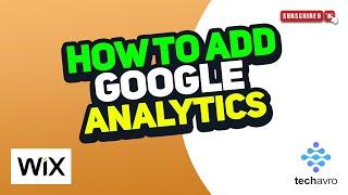 How to Add Google Analytics to Wix Website 2024