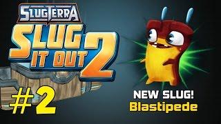 SLUGTERRA SLUG IT OUT 2  BLASTIPEDE  NEW BOMB SLUG  Ep #2 iOS Gameplay