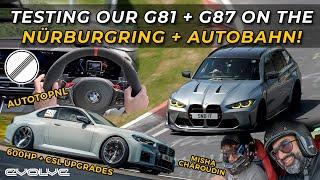 Testing our 600HP G81 M3 Touring + G87 M2 CSL on the Nürburging with Misha + Autobahn with AutoTop