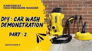 DIY Car Wash Demo at Home  with Kärcher K2 High Pressure Washer You have been waiting for