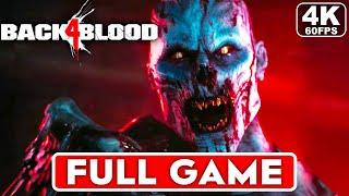 BACK 4 BLOOD Gameplay Walkthrough Part 1 FULL GAME 4K 60FPS PC ULTRA - No Commentary