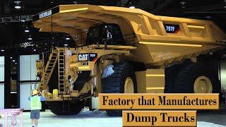 Factory that manufactures Dump Trucks