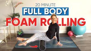 Total Body Foam Rolling Routine 20 Minutes FOLLOW ALONG