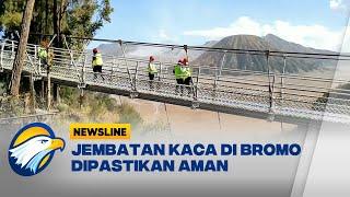Jembatan Kaca di Kawasan Bromo Dipastikan Aman