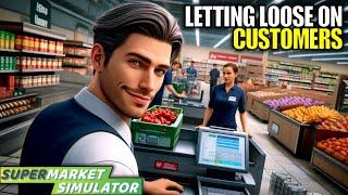 No more Mr. Nice Guy  Supermarket Simulator Gameplay  Part 39