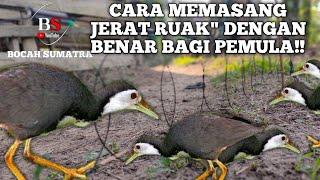 BEGINI CARA KERJA JERAT RUAK RUAK 