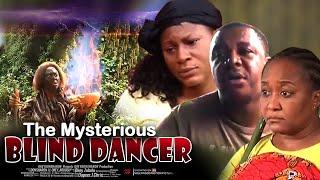 The Mysterious Blind Dancer - Nigerian Movies