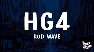 Rod Wave - HG4 Lyrics