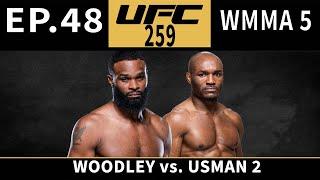 WMMA 5 Episode 48  UFC Modern Day  UFC 259  Woodley vs. Usman 2