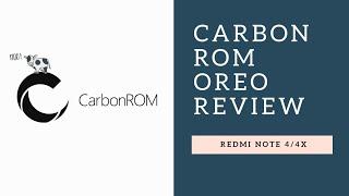 Carbon Rom  Redmi Note 44X  Oreo