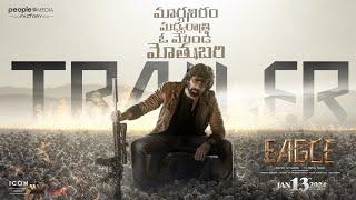 EAGLE Trailer  Ravi Teja  Anupama  Kavya Thapar  Karthik Gattamneni  People Media Factory