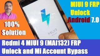 Redmi 4 4X MIUI 9 MAI132 FRP Unlock and Mi Account Bypass