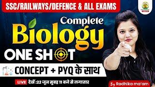 Complete Biology  One Shot  Railway NTPC RRB Group D RPF SSC CGL CHSL CPO 2024  Radhika Mam