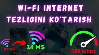 Wi-Fi INTERNET TEZLIGINI KOTARISH  PING TUSHIRISH  INTERNET TEZLIGINI KOTARISH   GPON     PON