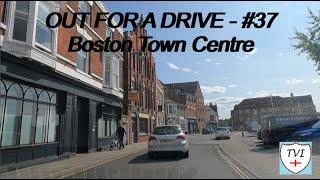 Out for a Drive - #37 - Boston Town Centre Lincolnshire. August 23rd 2024